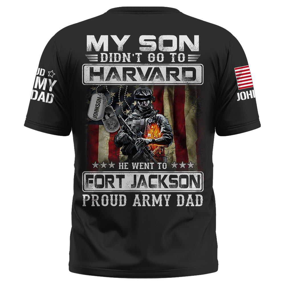 My Son Didn't Go To Harvard, He Went To Fort Jackson, Proud Navy Dad Shirts, Navy Matching Family Shirts, Navy Military Graduation Shirts K1702 Trhn