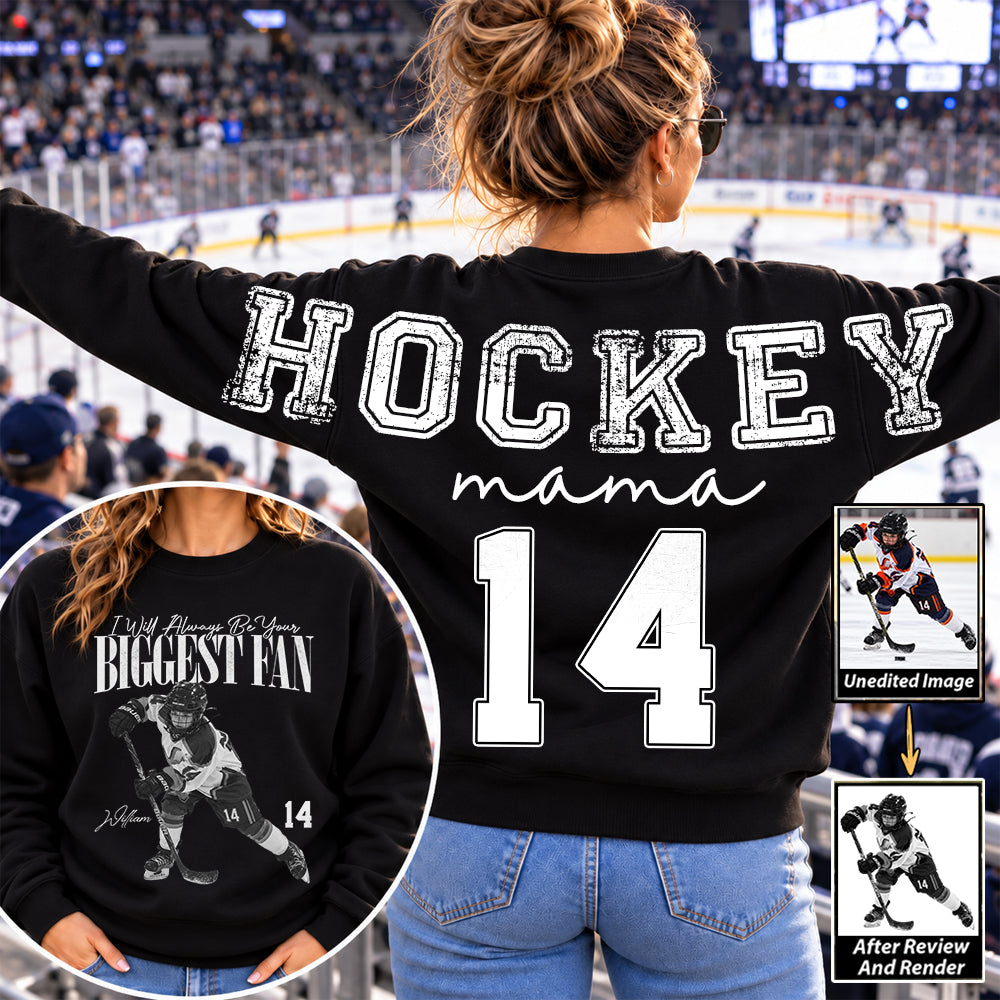 Personalized I'll Always Be Your Biggest Fan Shirt, Custom Player Photo & Number, Hockey Mom Gift for Game Day Na02 VH01