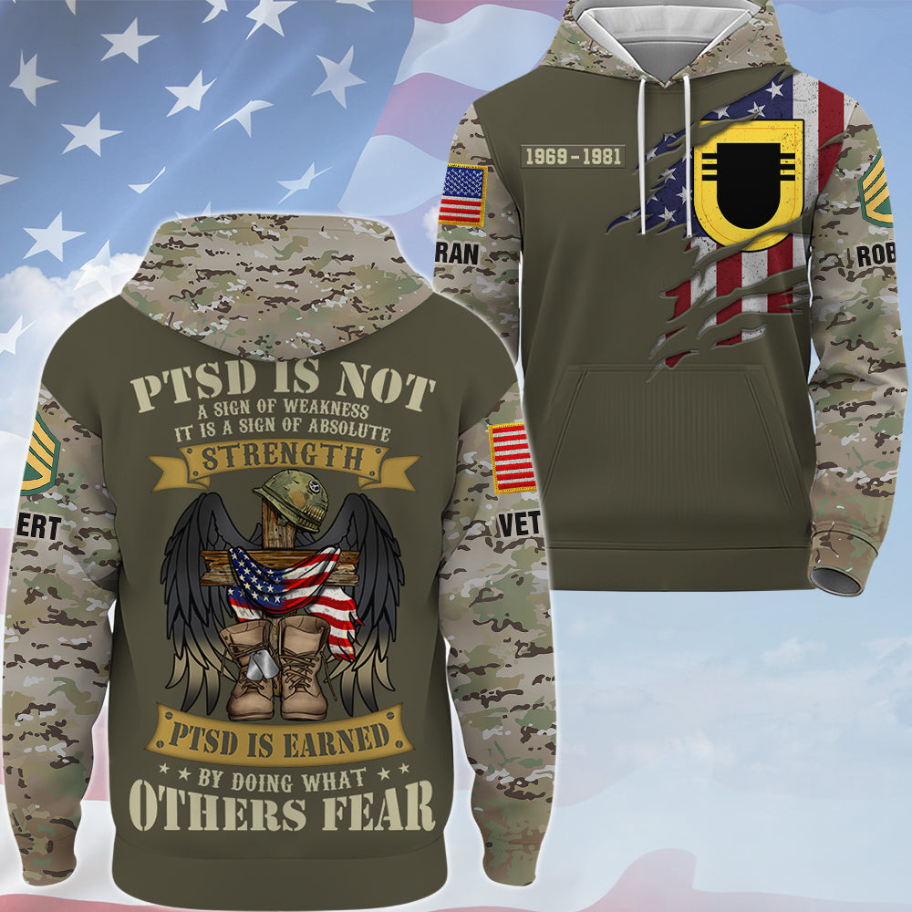 Custom Shirt PTSD is Not A Sign of Weakness, PTSD is Earned by Doing What Others Fear Gift For Veterans All Over Print Shirt K1702 Trhn