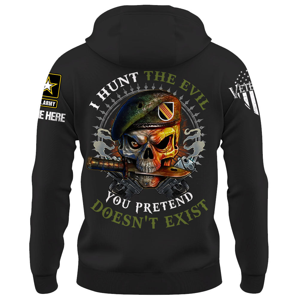 Personalized Shirt I Hunt The Evil You Pretend Doesn't Exist Custom All Military Branches Gift For Veteran K1702 Trhn