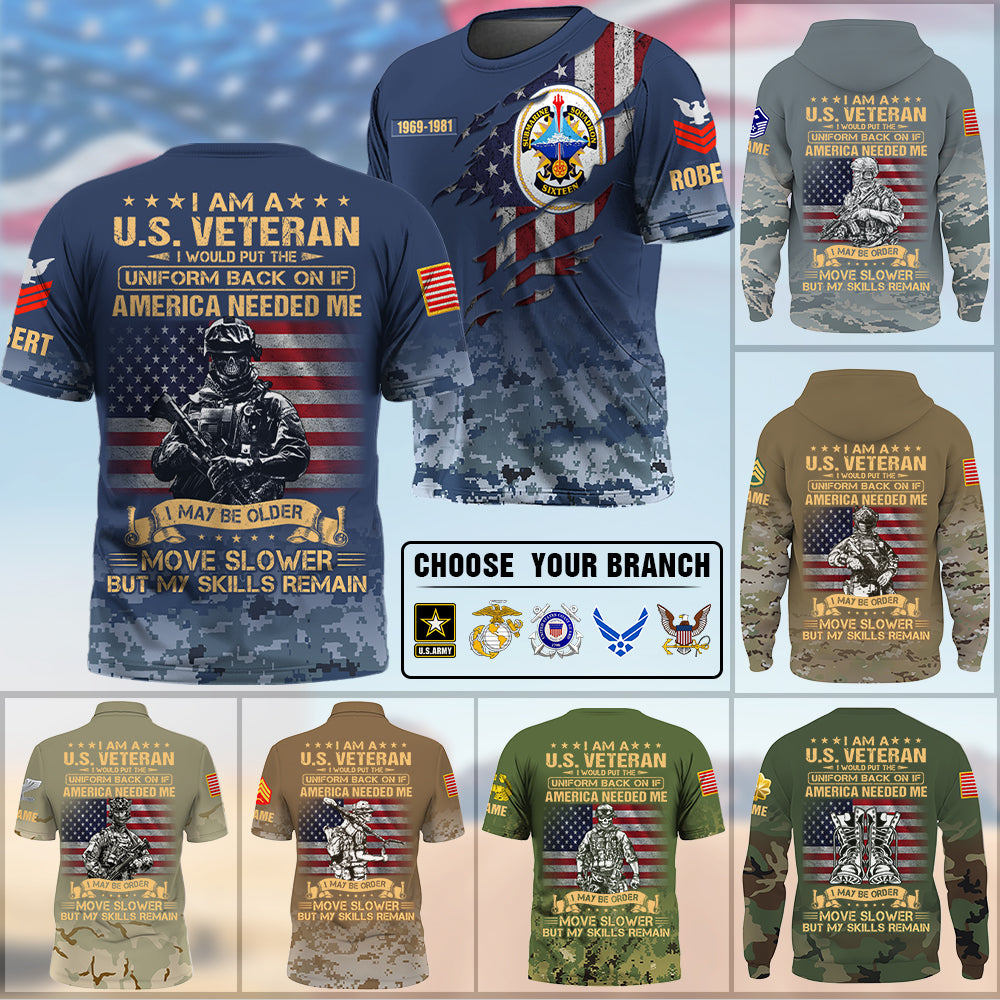 Personalized All Over Print Shirt I Am A US Veteran I Would Put The Uniform Back On If America Needed Me Gift For Veterans K1702
