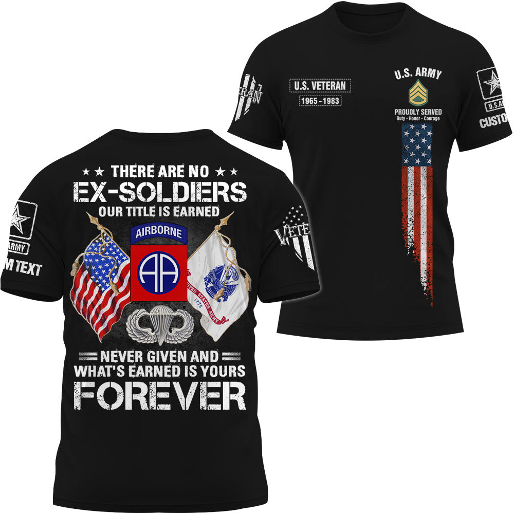 Personalized All Over Print Shirt There Are No Ex Soldier Gift For Veterans K1702
