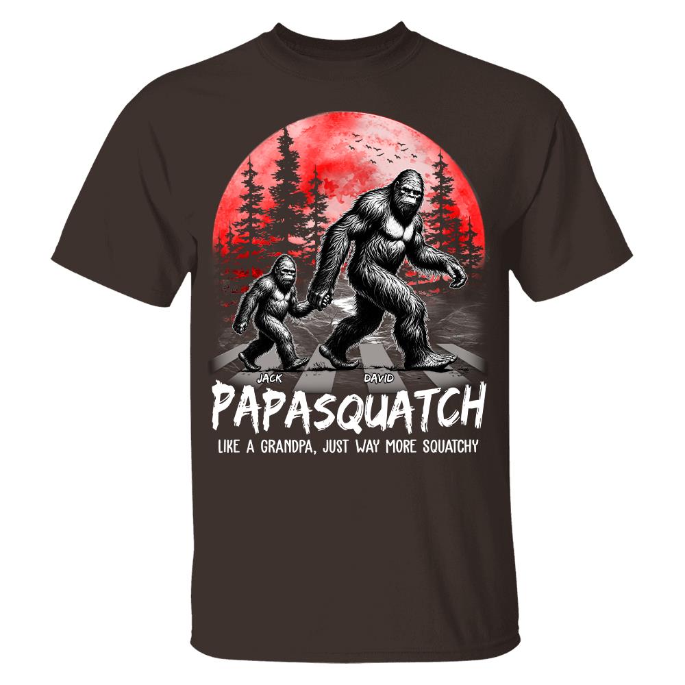 Papasquatch, Like A Grandpa, Just Way More Squatchy - Personalized Shirt Vr2 Na02 Hv01