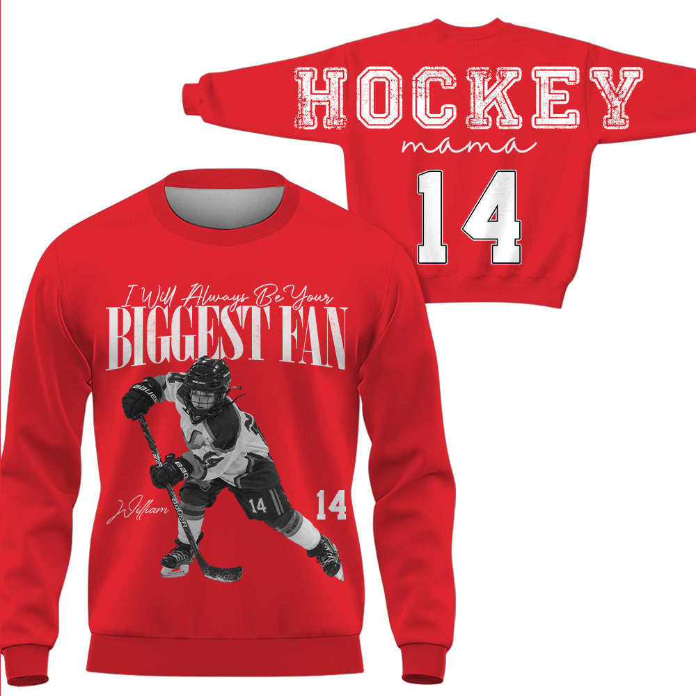 Personalized I'll Always Be Your Biggest Fan Shirt, Custom Player Photo & Number, Hockey Mom Gift for Game Day Na02 VH01