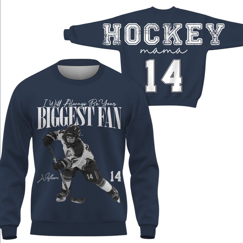 Personalized I'll Always Be Your Biggest Fan Shirt, Custom Player Photo & Number, Hockey Mom Gift for Game Day Na02 VH01