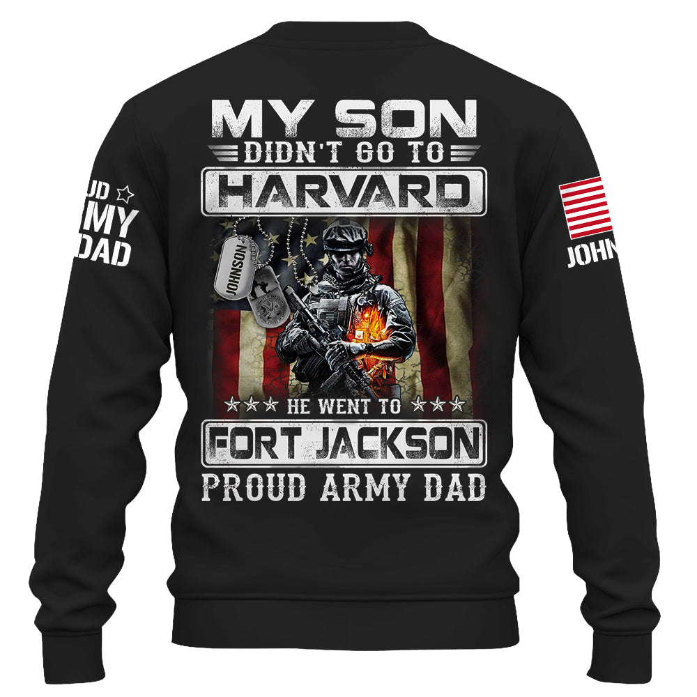 My Son Didn't Go To Harvard, He Went To Fort Jackson, Proud Navy Dad Shirts, Navy Matching Family Shirts, Navy Military Graduation Shirts K1702 Trhn
