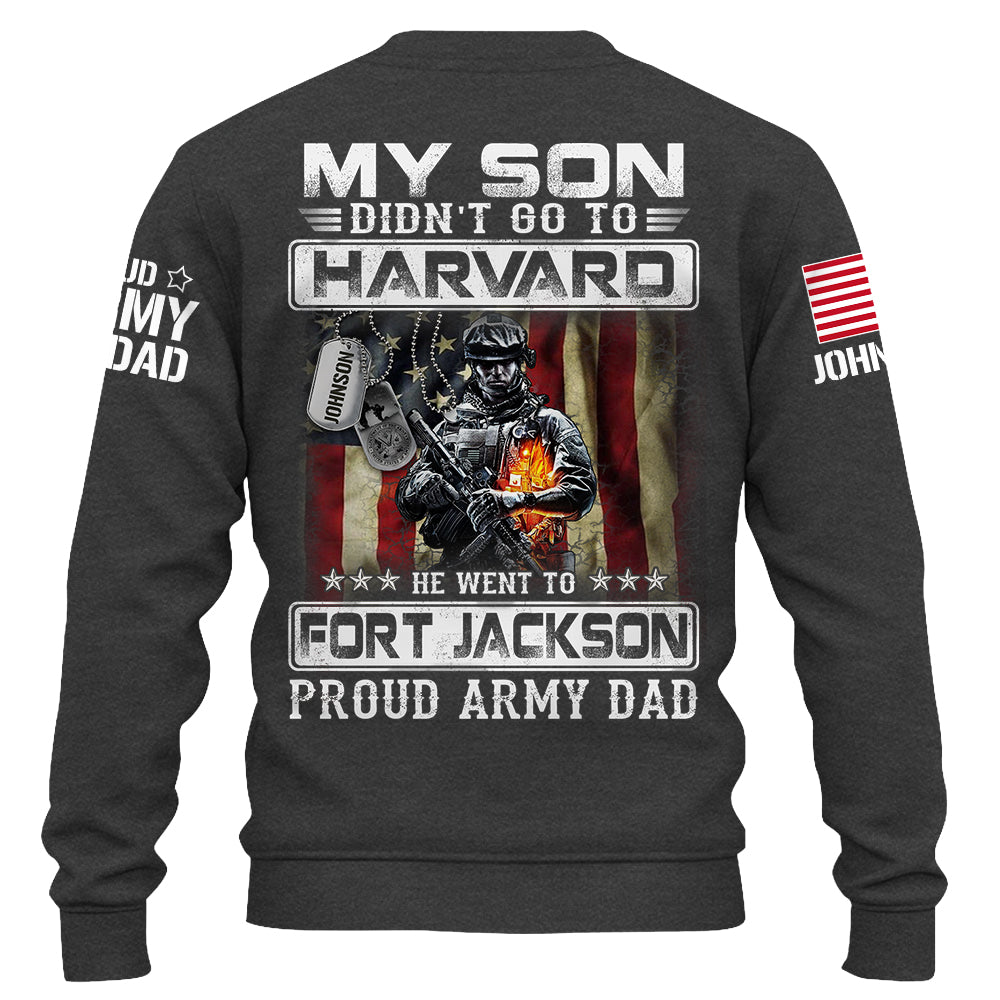 My Son Didn't Go To Harvard, He Went To Fort Jackson, Proud Navy Dad Shirts, Navy Matching Family Shirts, Navy Military Graduation Shirts K1702 Trhn