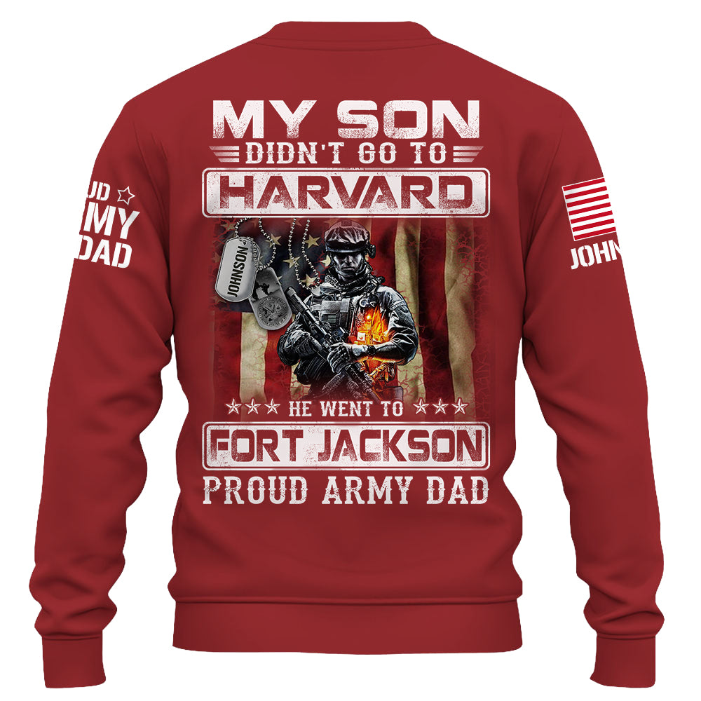 My Son Didn't Go To Harvard, He Went To Fort Jackson, Proud Navy Dad Shirts, Navy Matching Family Shirts, Navy Military Graduation Shirts K1702 Trhn