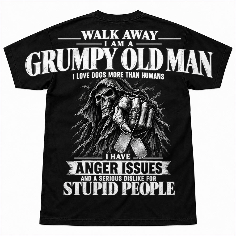 Walk Away I Am A Grumpy Old Man I Love Dogs More Than Humans I Have Anger Issues Skeleton Oversized Shoulder Print Shirts Vr2 T24