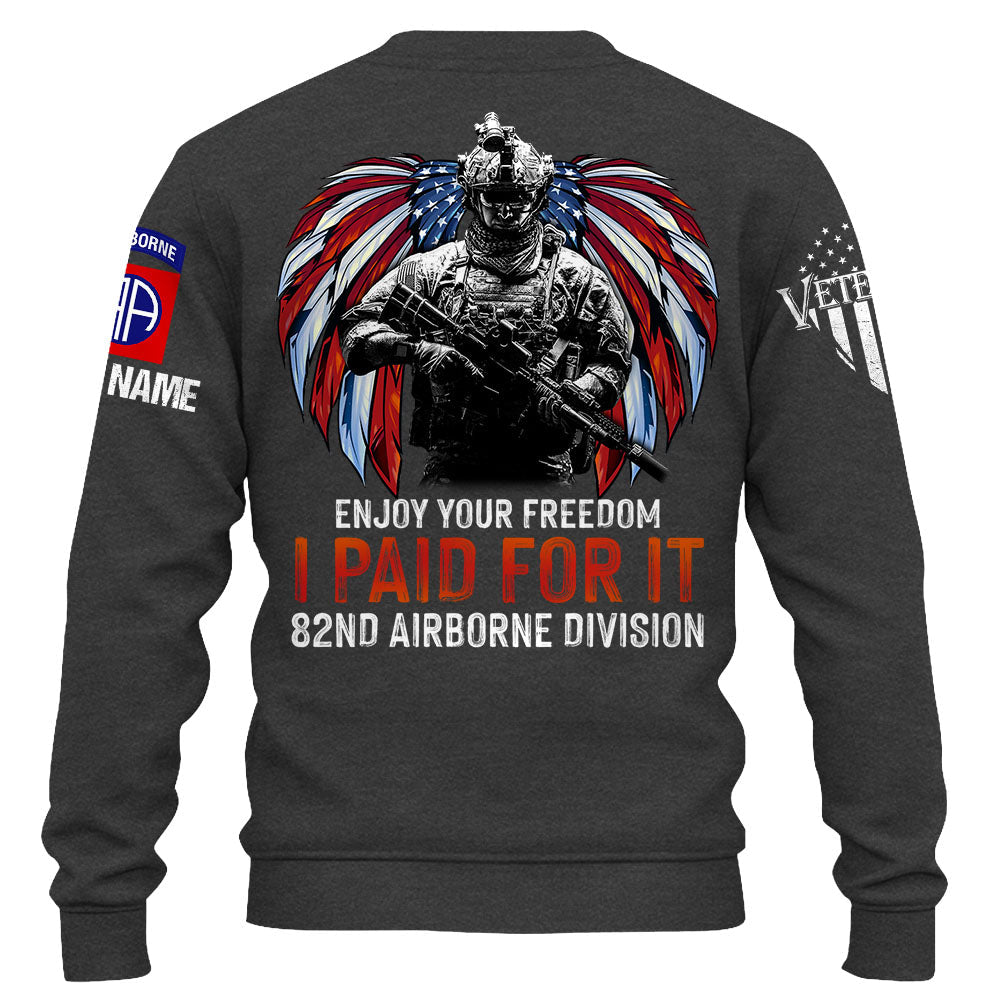 Enjoy Your Freedom I Paid For It US Veteran Perosnalized Shirt For Veteran K1702