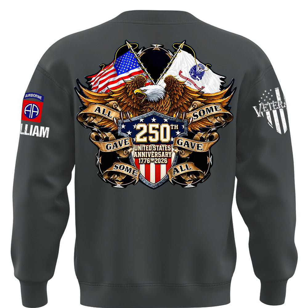 Custom Shirt 250th United States Anniversary  All Gave Some Some Gave All Gift For Military Veterans K1702 MT2