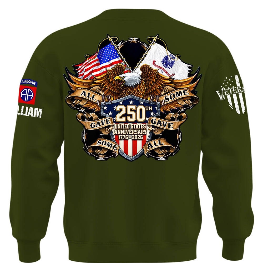 Custom Shirt 250th United States Anniversary  All Gave Some Some Gave All Gift For Military Veterans K1702 MT2