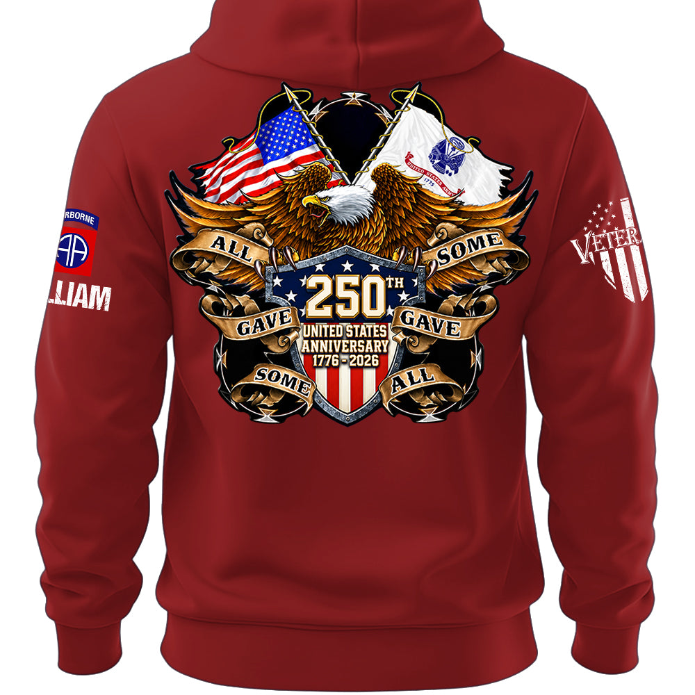 Custom Shirt 250th United States Anniversary  All Gave Some Some Gave All Gift For Military Veterans K1702 MT2
