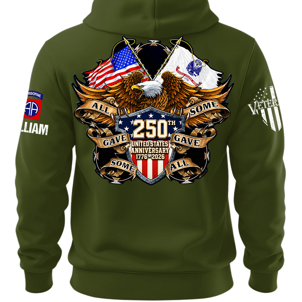 Custom Shirt 250th United States Anniversary  All Gave Some Some Gave All Gift For Military Veterans K1702 MT2