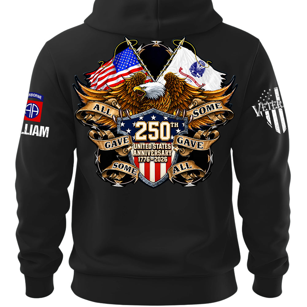 Custom Shirt 250th United States Anniversary  All Gave Some Some Gave All Gift For Military Veterans K1702 MT2