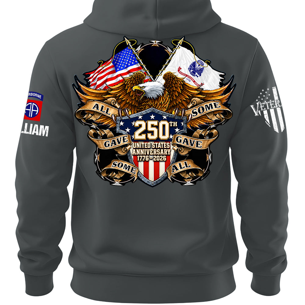 Custom Shirt 250th United States Anniversary  All Gave Some Some Gave All Gift For Military Veterans K1702 MT2