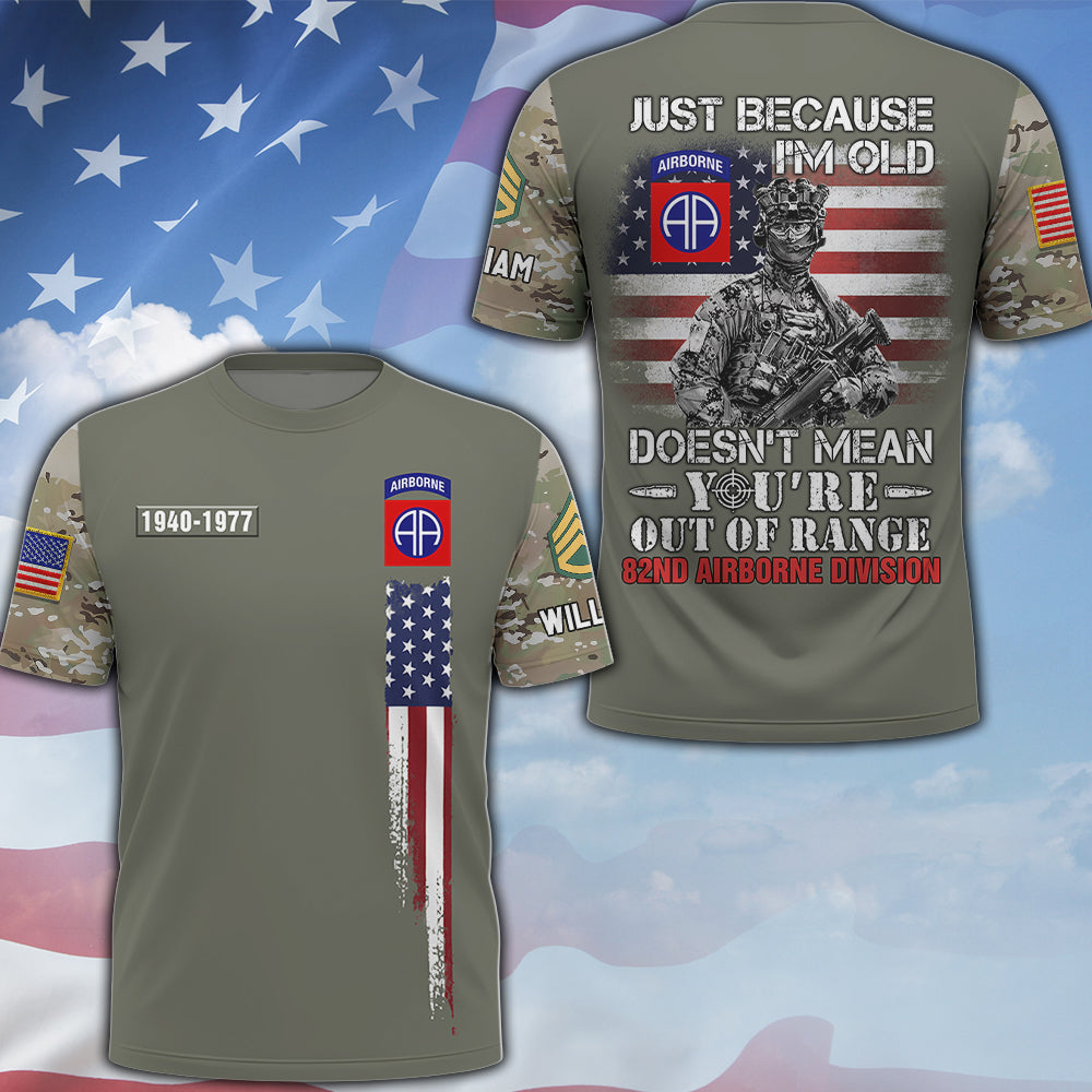 Personalized Veteran Shirt Just Because I'm Old Doesn't Mean You're Out Of Range Custom Camouflage Military Shirt For Veteran K1702 MT2