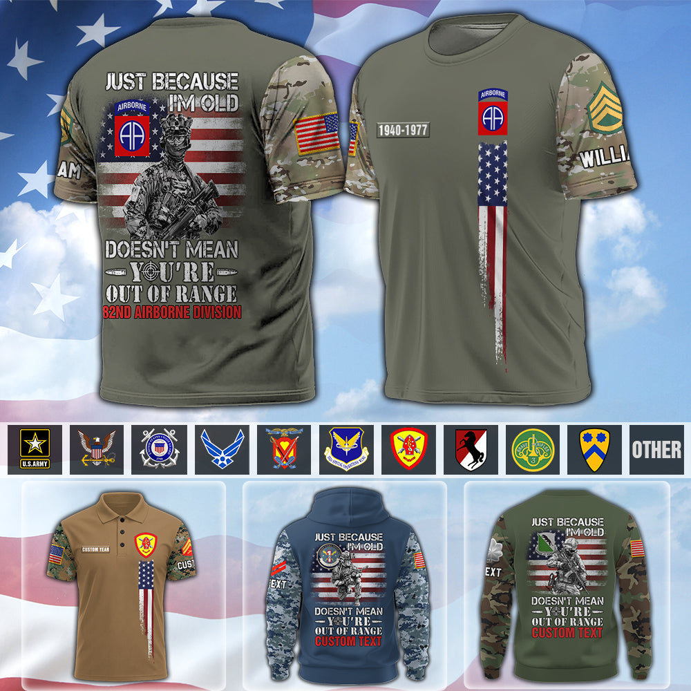 Personalized Veteran Shirt Just Because I'm Old Doesn't Mean You're Out Of Range Custom Camouflage Military Shirt For Veteran K1702 MT2