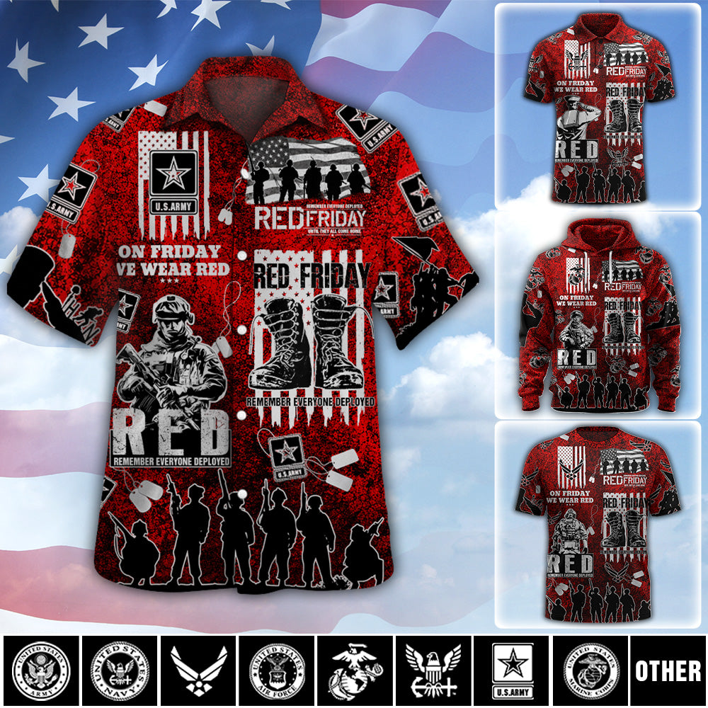 Custom Shirt Red Friday Remember Everyone Deployed T-Shirt Available all Military Branches Veterans Military Family Gifts K1702 MT2