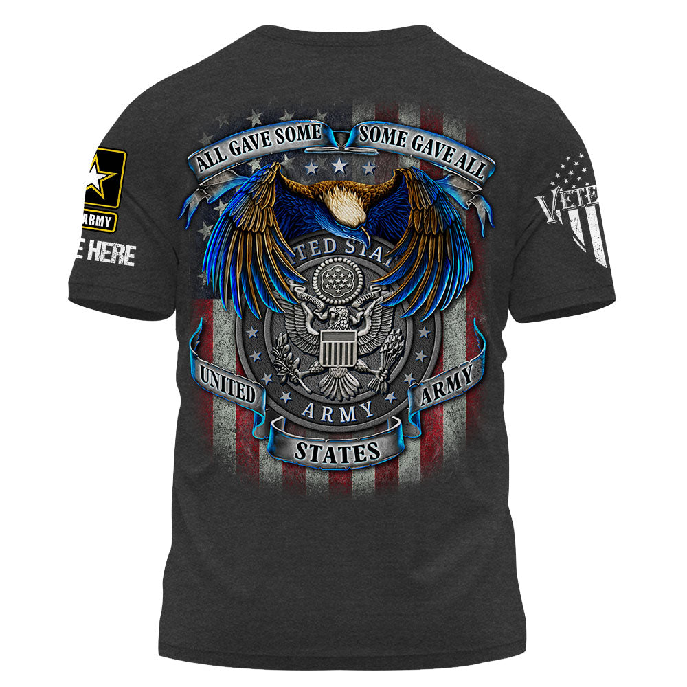 Personalized Shirt All Gave Some Some Gave All Us Veteran Custom All Branch K1702