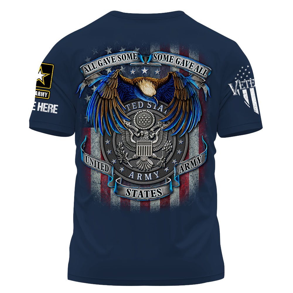 Personalized Shirt All Gave Some Some Gave All Us Veteran Custom All Branch K1702