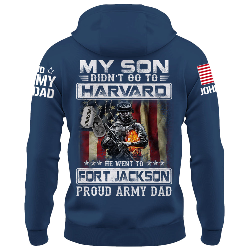 My Son Didn't Go To Harvard, He Went To Fort Jackson, Proud Navy Dad Shirts, Navy Matching Family Shirts, Navy Military Graduation Shirts K1702 Trhn