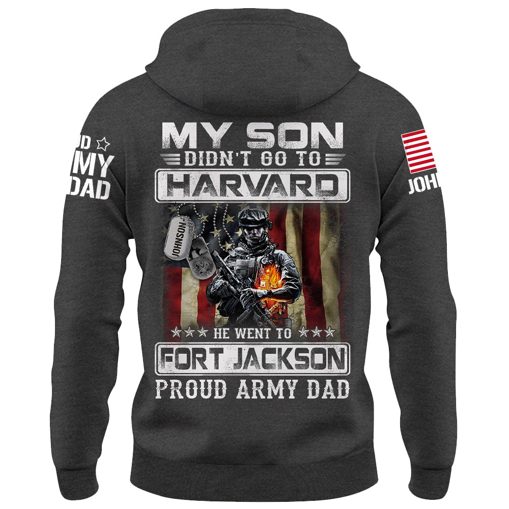 My Son Didn't Go To Harvard, He Went To Fort Jackson, Proud Navy Dad Shirts, Navy Matching Family Shirts, Navy Military Graduation Shirts K1702 Trhn