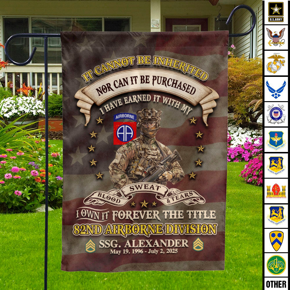 Garden Flag House Flag Custom House Decoration It Cannot Be Inherited Nor Can It Purchased Custom Division Military Gift For Veteran K1702 MT2