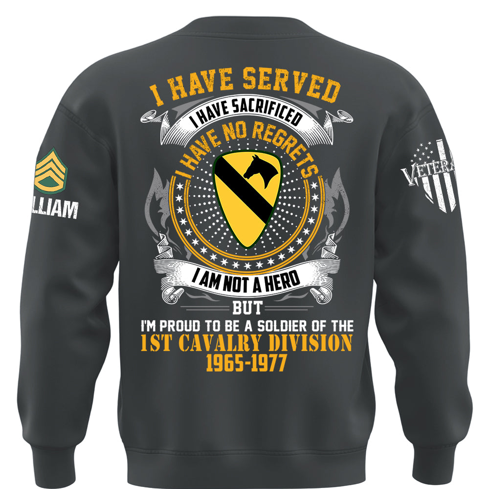 Custom Veteran Shirt I Have Served I Have Sacrificed I Have No Regrets Custom Division Rank For Veterans Military Gift K1702 MT2