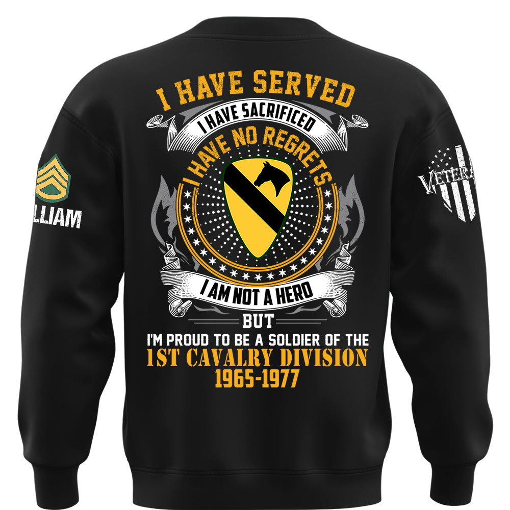 Custom Veteran Shirt I Have Served I Have Sacrificed I Have No Regrets Custom Division Rank For Veterans Military Gift K1702 MT2