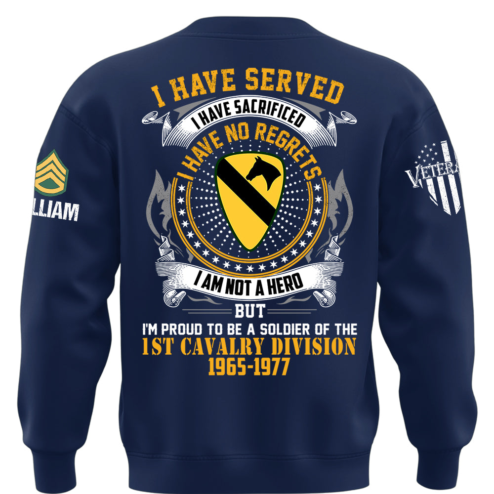 Custom Veteran Shirt I Have Served I Have Sacrificed I Have No Regrets Custom Division Rank For Veterans Military Gift K1702 MT2