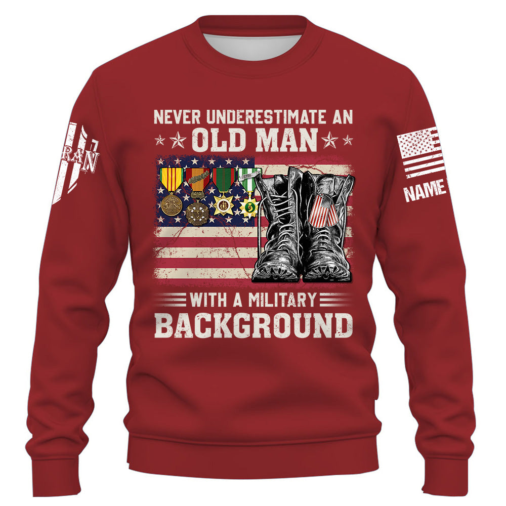 Never Underestimate An Old Man With A Military Background - Personalized Shirt Old Man Veteran K1702