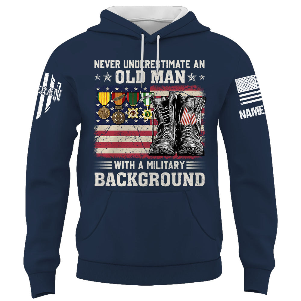 Never Underestimate An Old Man With A Military Background - Personalized Shirt Old Man Veteran K1702