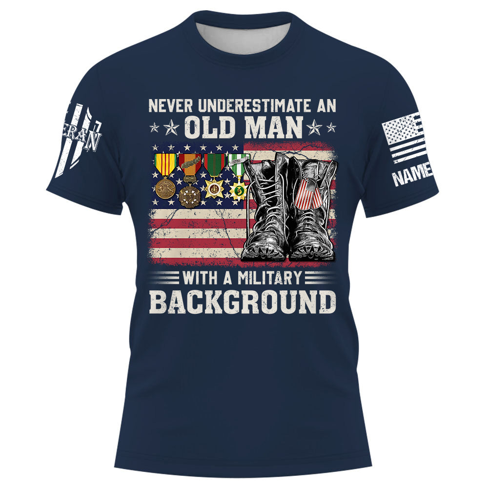 Never Underestimate An Old Man With A Military Background - Personalized Shirt Old Man Veteran K1702