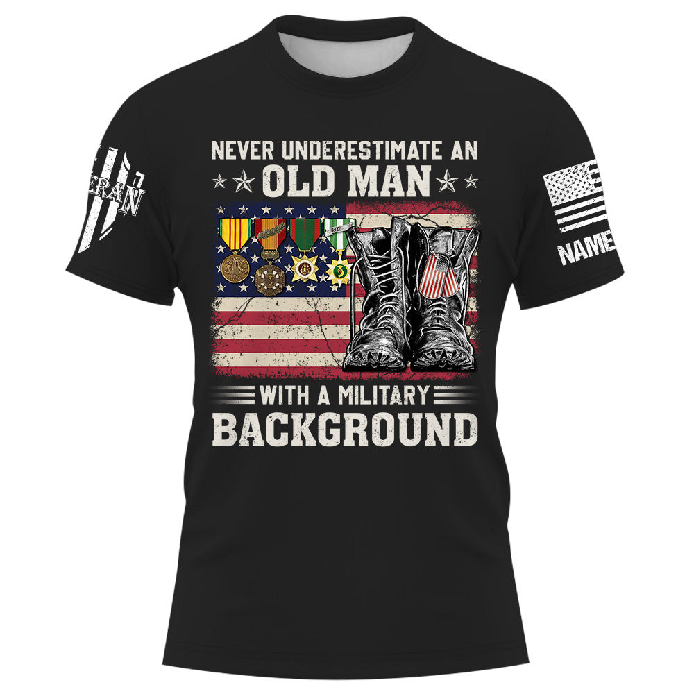 Never Underestimate An Old Man With A Military Background - Personalized Shirt Old Man Veteran K1702