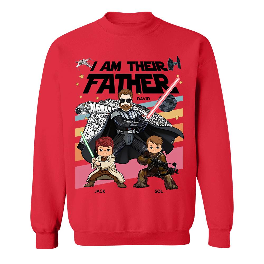I Am Their Father Personalized Shirt Gift For Dad- Father's Day 2026 T1807 Hv01