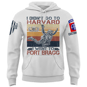 Soldier Custom Shirt I Didn't Go To Harvard I Went To Fort Hood Personalized Gift K1702