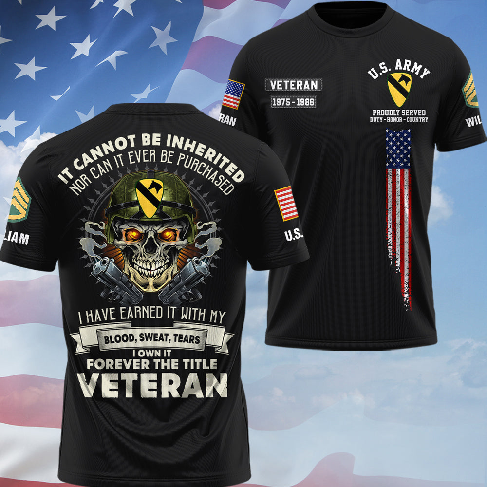 All Over Print Shirt Custom Shirt Veteran It Cannot Be Inherited Nor Can It Purchased Custom Division Military Gift For Veterans K1702 Trhn