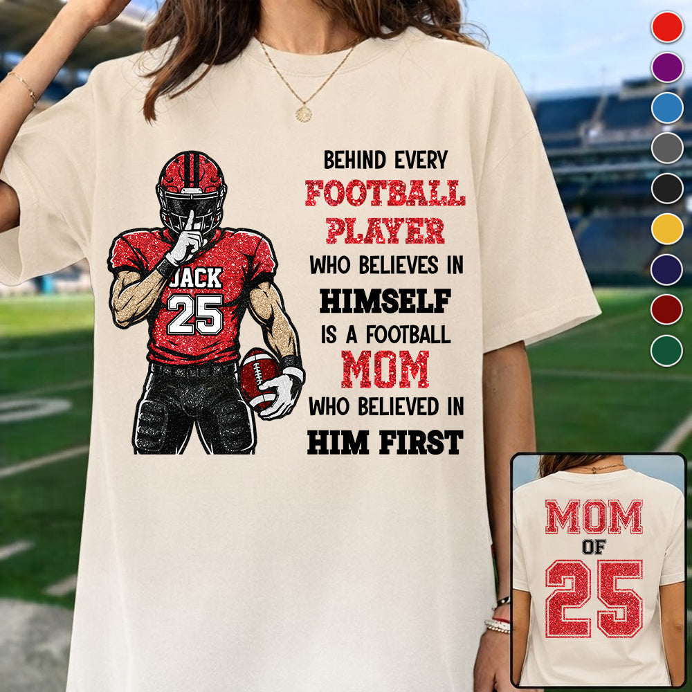 Behind Every Football Player Shirt Gift For Her Him Sports Mom L0411 VH01