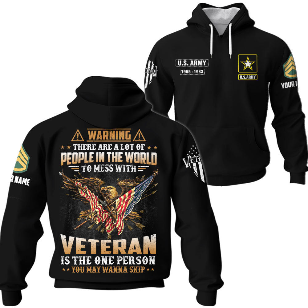Personalized Shirt Warning There Are A Lot Of People In The World All Over Print Shirt For Veterans K1702