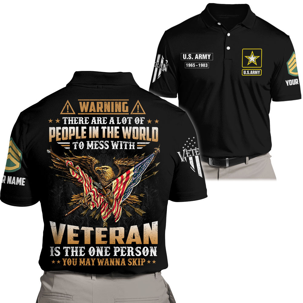 Personalized Shirt Warning There Are A Lot Of People In The World All Over Print Shirt For Veterans K1702