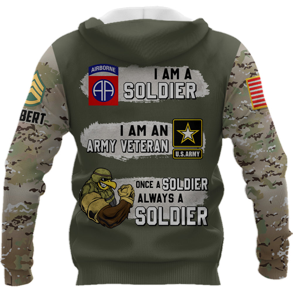 Personalized All Over Print Shirt I Am A Soldier I Am A Army Veteran Once A Soldier Always A Soldier Custom Gift For Veterans K1702 Trhn