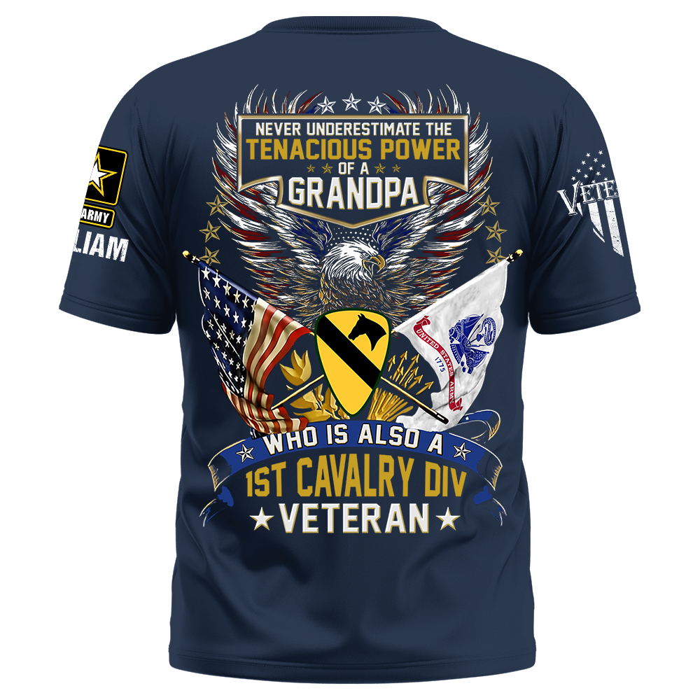 Custom Shirt Never Underestimate The Tenacious Power Of A Grandpa Who Is Also A U.S. Veteran Gift For Veteran Grandpa K1702 Trhn