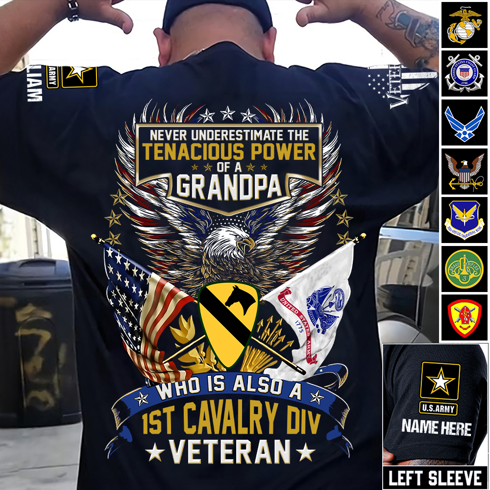 Custom Shirt Never Underestimate The Tenacious Power Of A Grandpa Who Is Also A U.S. Veteran Gift For Veteran Grandpa K1702 Trhn