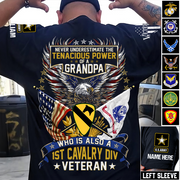 Custom Shirt Never Underestimate The Tenacious Power Of A Grandpa Who Is Also A U.S. Veteran Gift For Veteran Grandpa K1702 Trhn