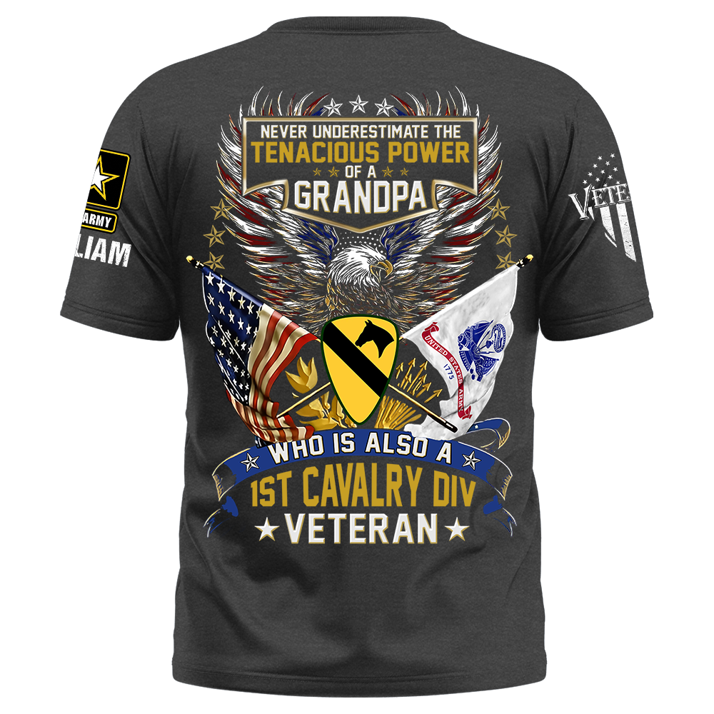 Custom Shirt Never Underestimate The Tenacious Power Of A Grandpa Who Is Also A U.S. Veteran Gift For Veteran Grandpa K1702 Trhn