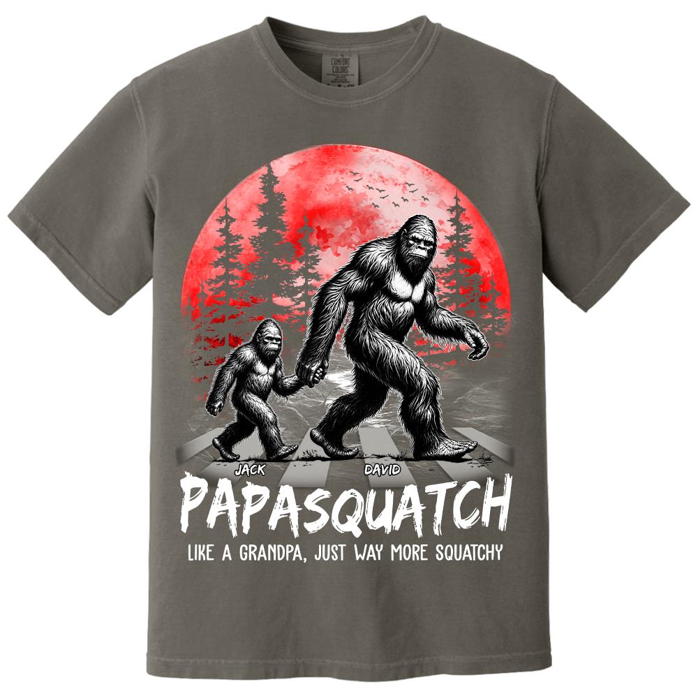 Papasquatch, Like A Grandpa, Just Way More Squatchy - Personalized Shirt Vr2 Na02 Hv01