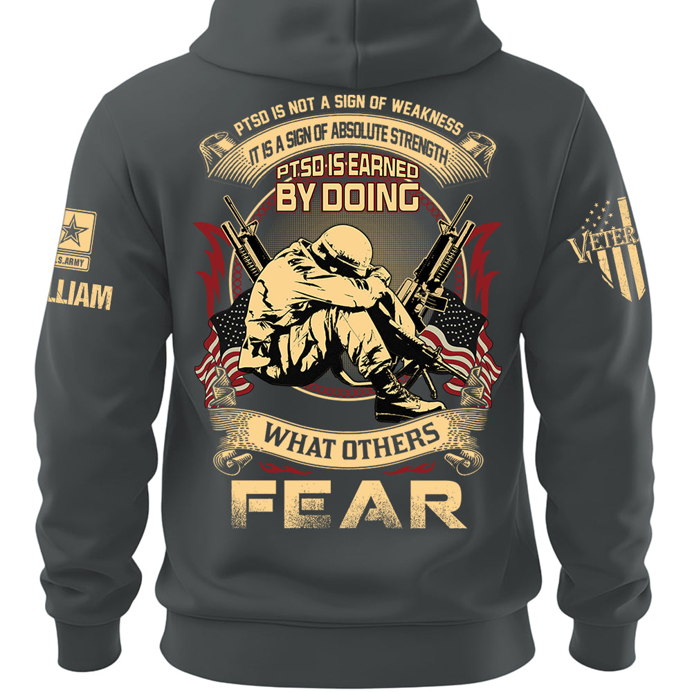 Personalized Veteran Shirt PTSD Is Not A Sign Of Weakness It Is A Sign Of Absolute Strength  Custom Military Shirt K1702 MT2