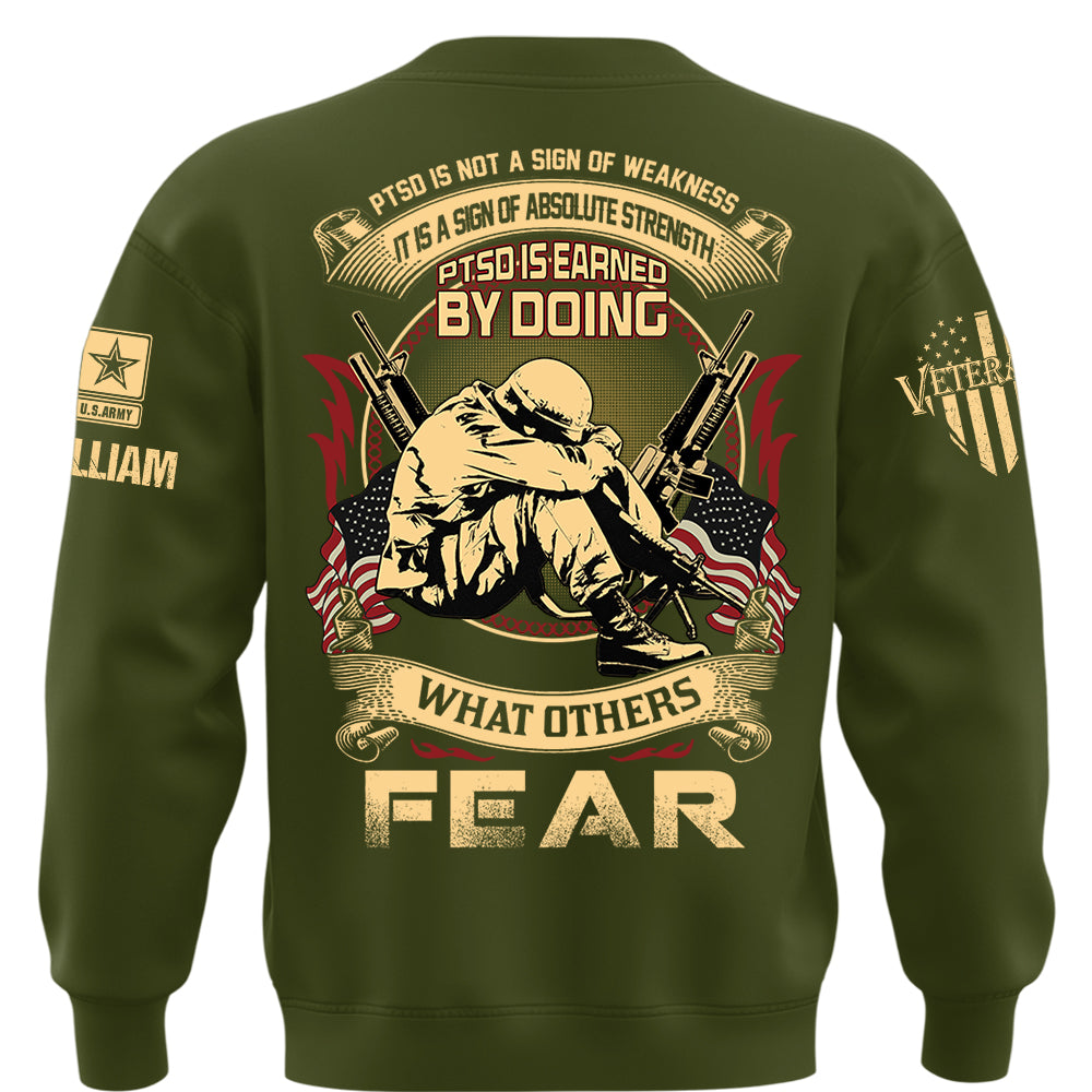 Personalized Veteran Shirt PTSD Is Not A Sign Of Weakness It Is A Sign Of Absolute Strength  Custom Military Shirt K1702 MT2