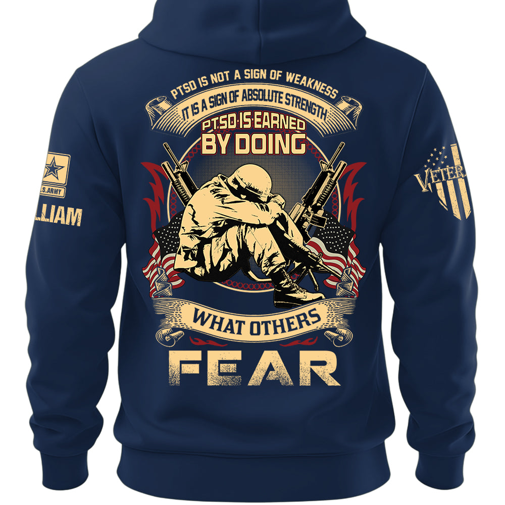 Personalized Veteran Shirt PTSD Is Not A Sign Of Weakness It Is A Sign Of Absolute Strength  Custom Military Shirt K1702 MT2
